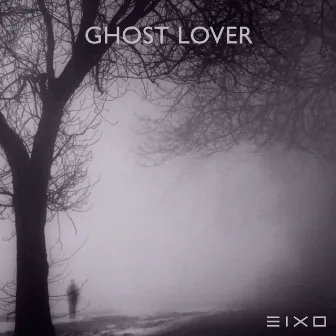 Ghost Lover by Eixo