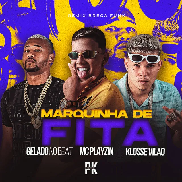 Marquinha de Fita (Remix Brega Funk)