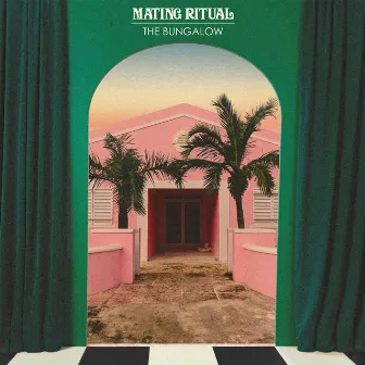 The Bungalow by Mating Ritual