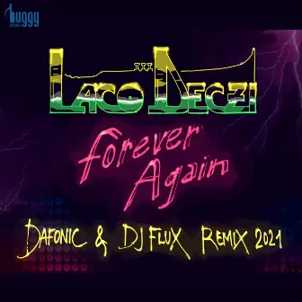 Forever Again (DJ Flux & Dafonic Remix) by Laco Déczi