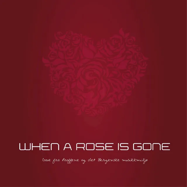 When a Rose Is Gone