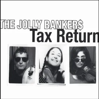 Tax Return by The Jolly Bankers