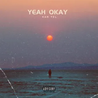 Yeah Okay by Kar Tel