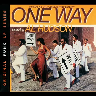 One Way Featuring Al Hudson by One Way