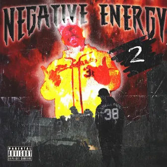 Negative Energy 2 by Big Stizzy