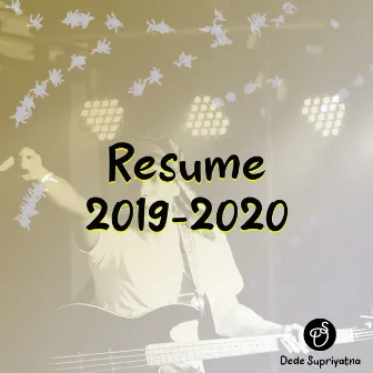 Resume 2019-2020 by Dede Supriyatna