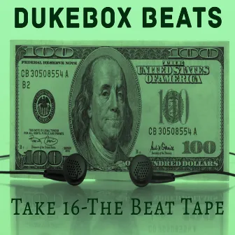 Take 16 - The Beat Tape by Dukebox Beats