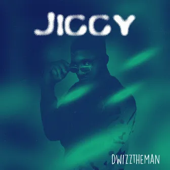 Jiggy by Dwizztheman