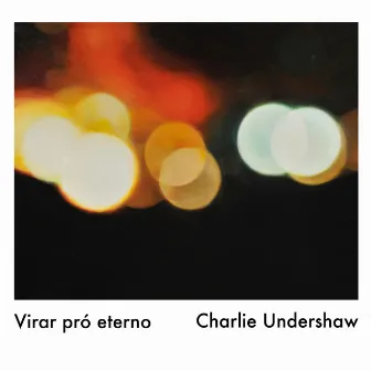 Virar Pró Eterno by Charlie Undershaw