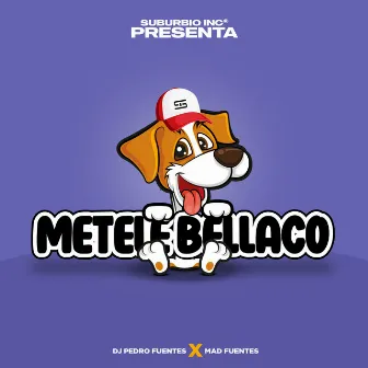 Metele Bellaco by DJ Pedro Fuentes