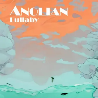 Lullaby by Anolian