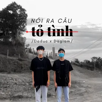 Nói Ra Câu Tỏ Tình by Daduc