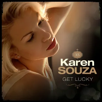 Get Lucky - EP by Karen Souza