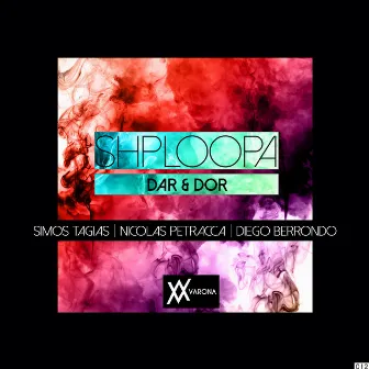 Shploopa Remixes by Dar & Dor