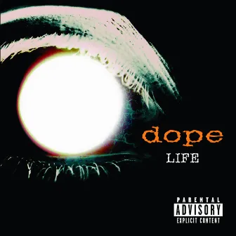 Life by Dope