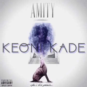 Amity by Keoni Kade