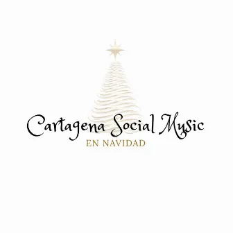 CARTAGENA SOCIAL MUSIC EN NAVIDAD by Alejo Martínez