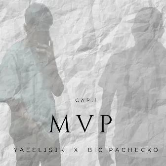 MVP: cap.1 by Yaeeljsjk