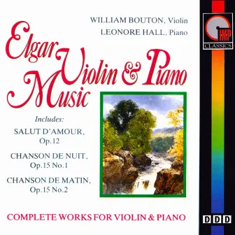 Elgar: Complete Works for Violin & Piano by William Bouton