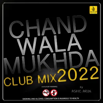 Chand Wala Mukhda (Club Mix 2022) by Jigar Thakor