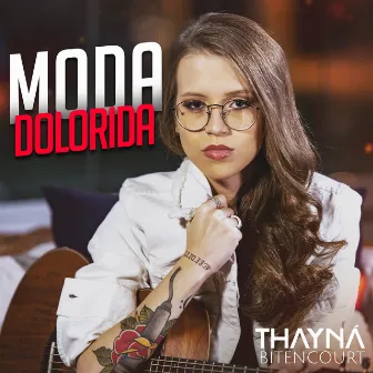 Moda Dolorida by Thayná Bitencourt