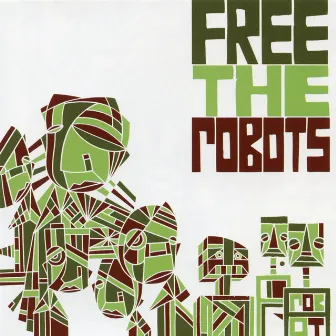 Free the Robots EP by Free the Robots