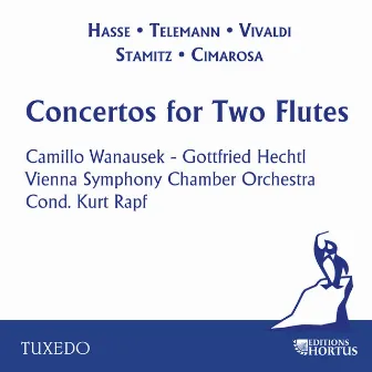 Hasse, Telemann, Vivaldi, Stamitz & Cimarosa: Concertos for Two Flutes by Kurt Rapf