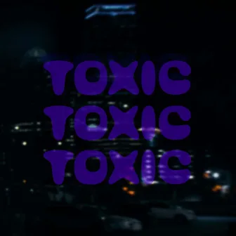 Toxic by Alexandra Leite