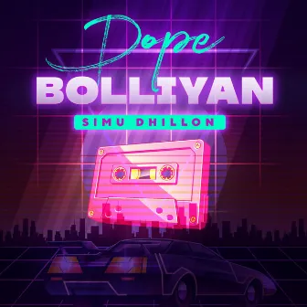 Dope Boliyan (Unreleased Version) by Simu Dhillon