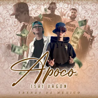 Apoco by Isai Vagon