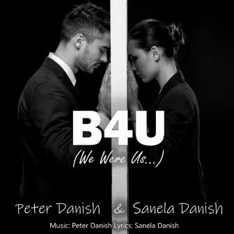 B4U (we were us) by Unknown Artist