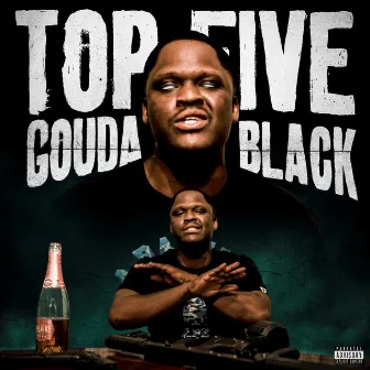 Top Five by Gouda Black