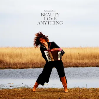 Beauty Love Anything by Helena Josefsson