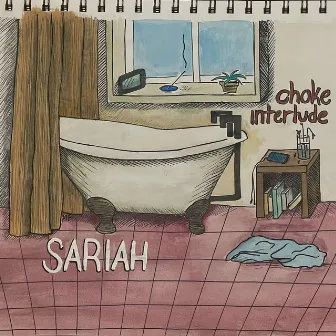 choke interlude by SARIAH