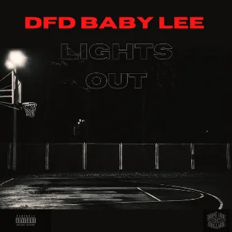 Lights Out by DFD Baby Lee