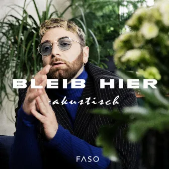 Bleib hier (Akustisch) by FASO