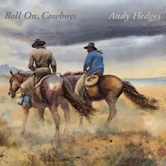 Roll On, Cowboys by Andy Hedges