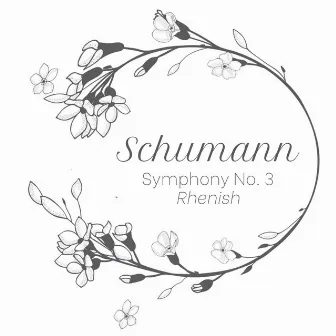 Schumann: Symphony No. 3 