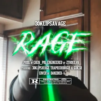 Rage by 30klipsavage