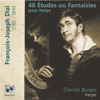 François-Joseph Dizi: 48 Etudes ou Fantaisies pour la harpe by Davide Burani