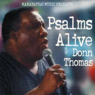 Psalms Alive With Donn Thomas by Donn Thomas