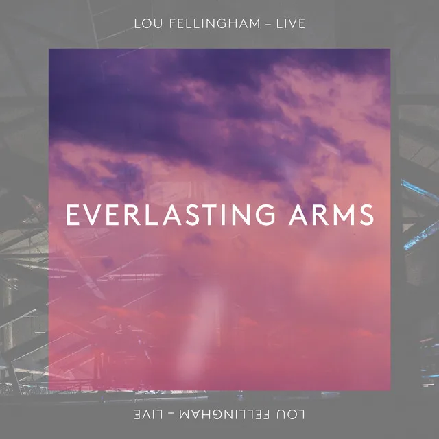 Everlasting Arms (Live)