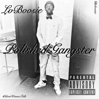 Polished Gangster by LvBoosie