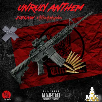 Unruly Anthem by Mrruffupdaspeaker