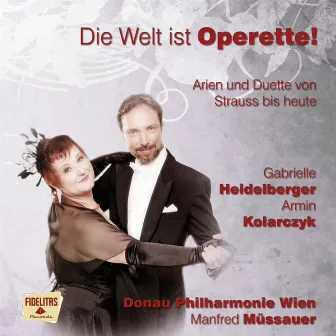 Die Welt ist Operette! by Armin Kolarczyk