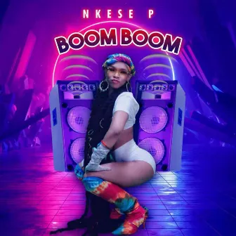 Boom Boom by Nkese P