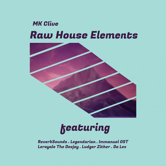 Raw House Elements - Da Lex Mix