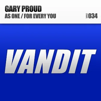 As One / For Every You by Gary Proud