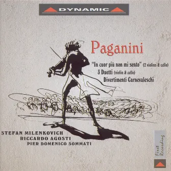 Paganini, N.: Introduction and Variations On Nel Cor Più Non Mi Sento / 3 Duets / Divertimenti Carnevaleschi by Stefan Milenkovich