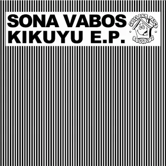 Kikuyu EP by Sona Vabos